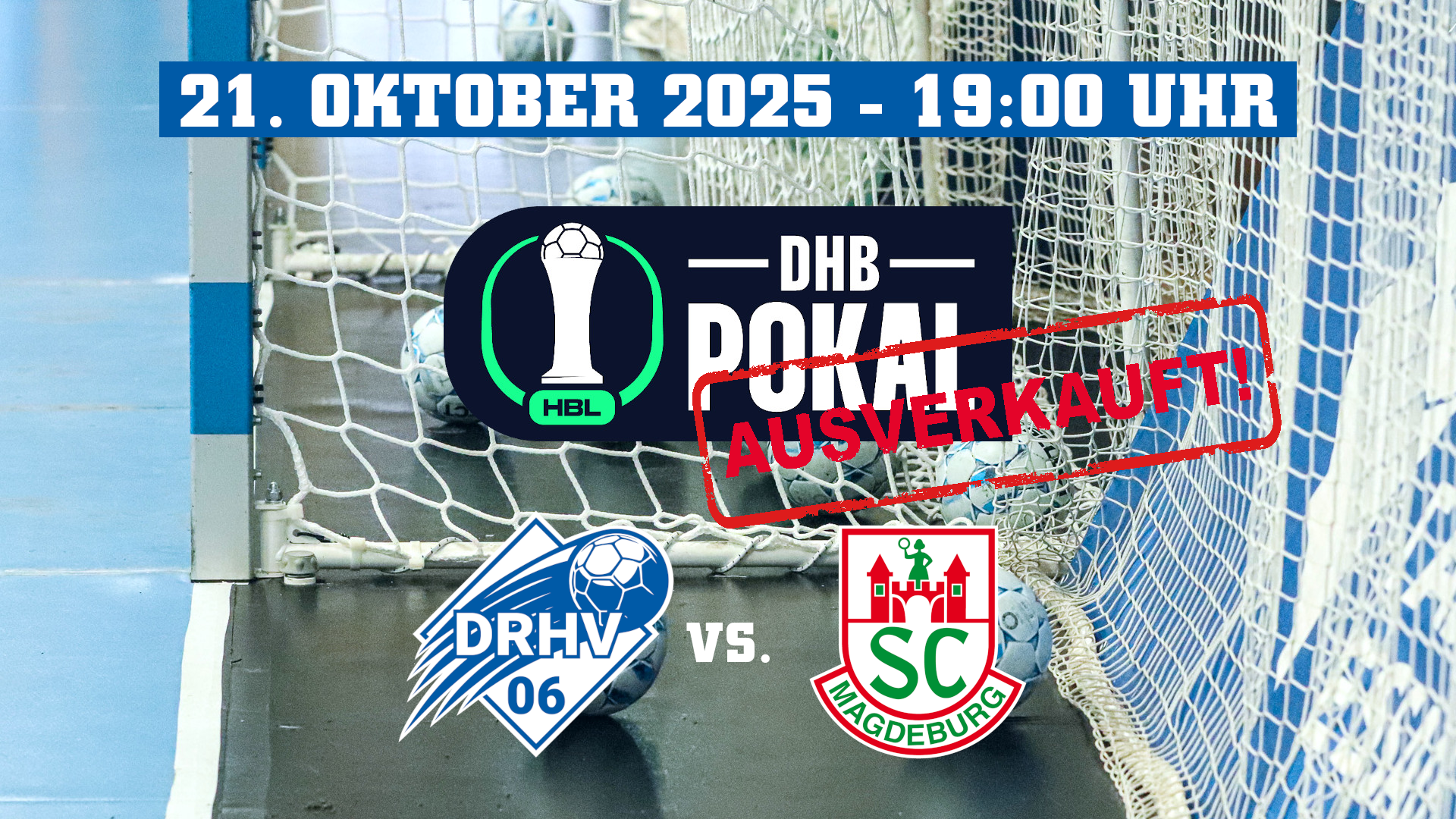 Pokalspiel gegen den SC Magdeburg ist ausverkauft Saison 2025/26